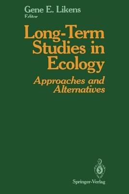 Long-Term Studies in Ecology: Approaches and Alternatives - cover