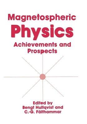 Magnetospheric Physics: Achievements and Prospects - cover