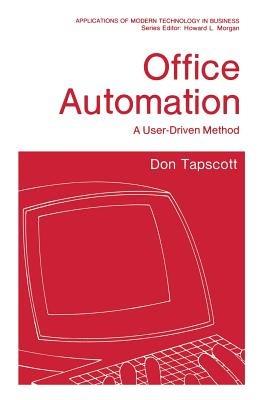 Office Automation: A User-Driven Method - Don Tapscott - cover