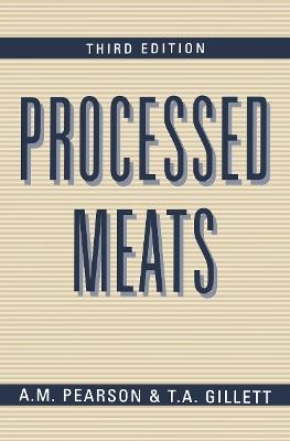 Processed Meats - A.M. Pearson,T.A. Gillett - cover
