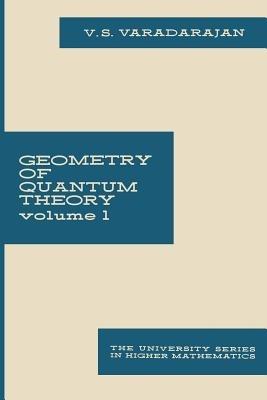 Geometry of Quantum Theory: Volume 1 - V.S. Varadarajan - cover