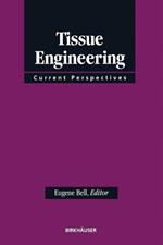 Tissue Engineering: Current Perspectives