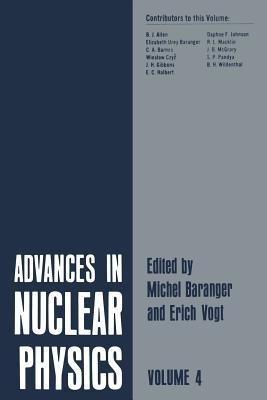 Advances in Nuclear Physics: Volume 4 - Michel Baranger,Erich Vogt - cover