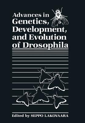 Advances in Genetics, Development, and Evolution of Drosophila - cover