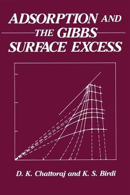 Adsorption and the Gibbs Surface Excess - D. Chattoraj - cover