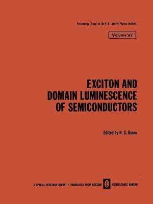 Exciton and Domain Luminescence of Semiconductors - cover