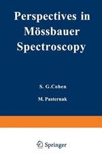 Perspectives in Mössbauer Spectroscopy: Proceedings of the International Conference on Applications of the Mössbauer Effect, held at Ayeleth Hashahar, Israel, August 28–31, 1972