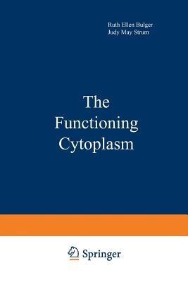 The Functioning Cytoplasm - Ruth Bulger - cover