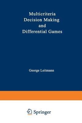 Multicriteria Decision Making and Differential Games - cover