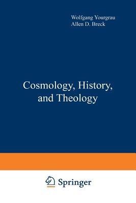 Cosmology, History, and Theology - cover