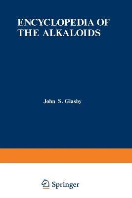 Encyclopedia of the Alkaloids: Volume 3 - John Glasby - cover