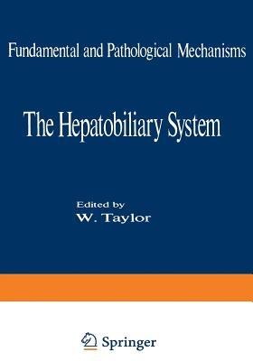 The Hepatobiliary System: Fundamental and Pathological Mechanisms - cover