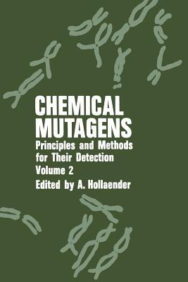 Chemical Mutagens: Principles and Methods for Their Detection: Volume 2 - cover