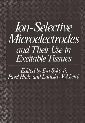 Ion-Selective Microelectrodes and Their Use in Excitable Tissues - cover