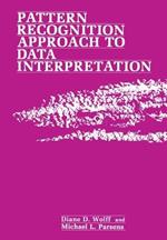 Pattern Recognition Approach to Data Interpretation