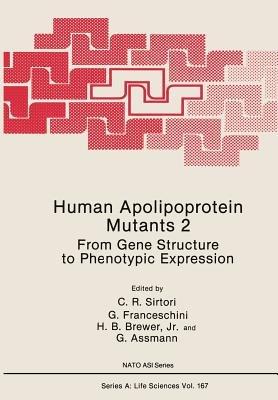 Human Apolipoprotein Mutants 2: From Gene Structure to Phenotypic Expression - Cesare Sirtori - cover