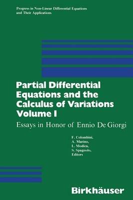 Partial Differential Equations and the Calculus of Variations: Essays in Honor of Ennio De Giorgi Volume 1 - COLOMBINI,MARINO,MODICA - cover