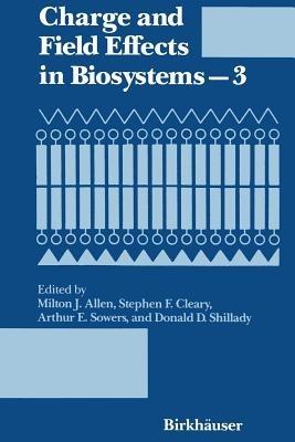 Charge and Field Effects in Biosystems—3 - ALLEN - cover