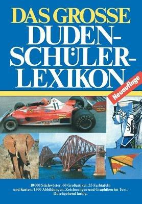 Das Grosse Dudenschülerlexikon - Ursula Hehlgans,Hans-Heinrich Müller,Mathias Münter - cover