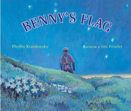 Benny's Flag - Phyllis Krasilovsky,Jim Fowler - ebook