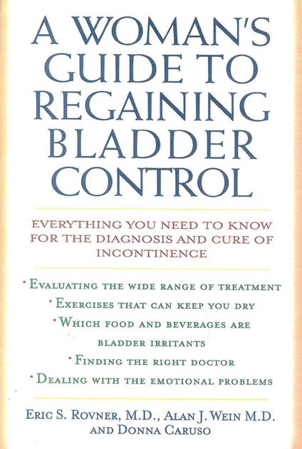 A Woman's Guide to Regaining Bladder Control