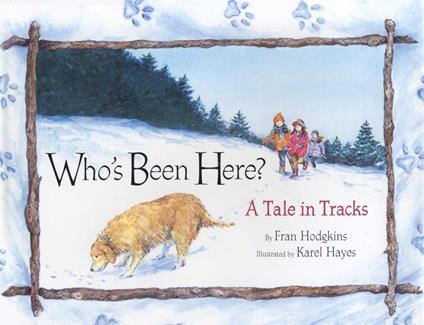 Who's Been Here? - Fran Hodgkins,Karel Hayes - ebook