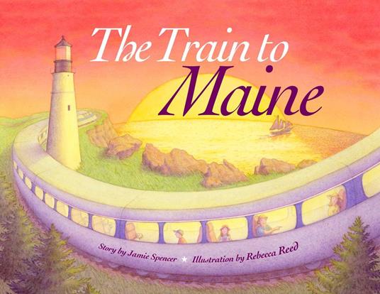 The Train to Maine - Jamie Spencer,Rebecca Harrison Reed - ebook