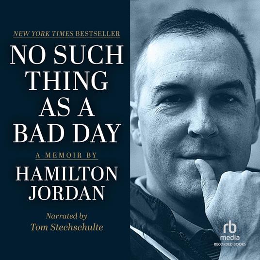 No Such Thing as a Bad Day