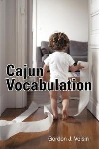 Cajun Vocabulation - Gordon J Voisin - cover