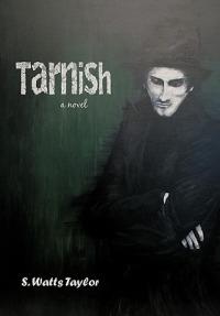 Tarnish - S Watts Taylor - cover