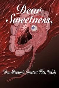 Dear Sweetness: (Dan Gleason's Greatest Hits, Vol. 3) - Dan Gleason - cover