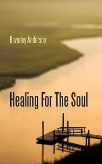 Healing For The Soul - Beverley Anderson - cover