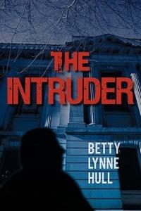 The Intruder - Betty Lynne Hull - cover