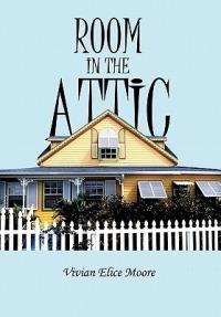 Room in the Attic - Vivian E Moore - cover