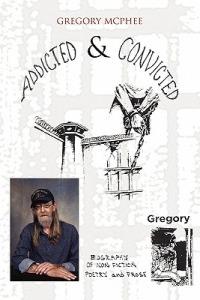 Addicted and Convicted - Gregory McPhee - cover