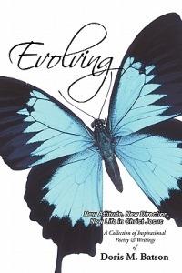 Evolving: New Attitude, New Direction, New Life in Christ Jesus - Doris M Batson - cover