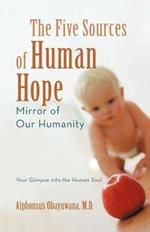 The Five Sources of Human Hope: Mirror of Our Humanity