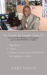 Le Guide Du Leader Tome II - Gary Volcy - cover