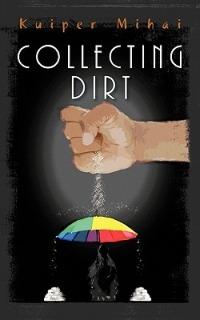 Collecting Dirt - Kuiper Mihai - cover