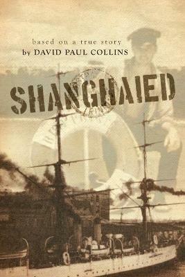 Shanghaied - David Paul Collins - cover