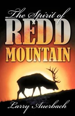 The Spirit of Redd Mountain - Larry Auerbach - cover