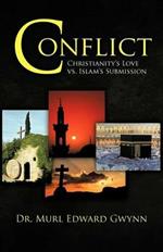 Conflict: Christianity's Love vs. Islam's Submission