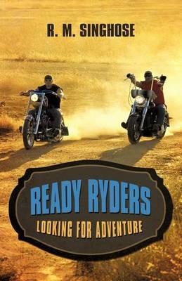 Ready Ryders: Looking for Adventure - R M Singhose - cover