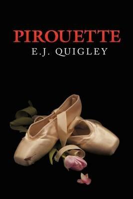 Pirouette - E J Quigley - cover