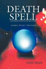 Death Spell: Large Print Edition