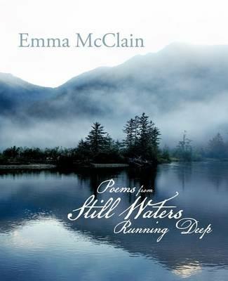 Poems from Still Waters Running Deep - Emma McClain - cover