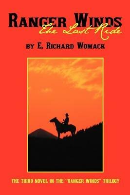 Ranger Winds: The Last Ride - E Richard Womack - cover