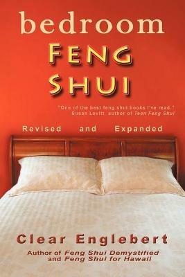 Bedroom Feng Shui: Revised Edition - Clear Englebert - cover
