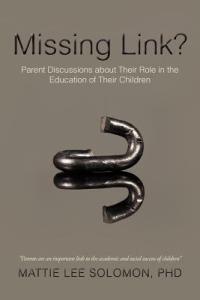 Missing Link?: Parent Discussions about Their Role in the Education of Their Children - Mattie Lee Solomon - cover