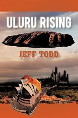 Uluru Rising - Jeff Todd - cover